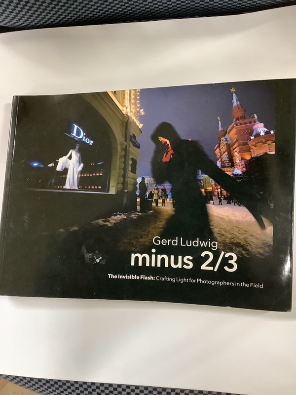 Minus 2/3 – The Invisible Flash: Crafting Light for Photographers in the Field