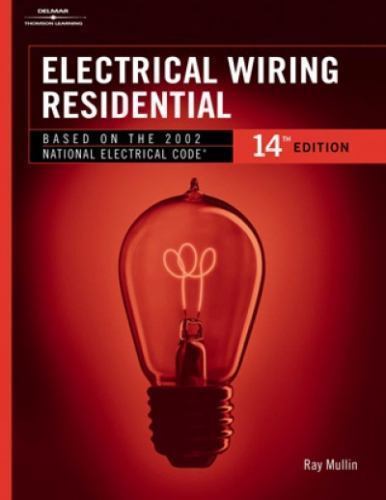Electrical Wiring Residential, HC by Ray C Mullin