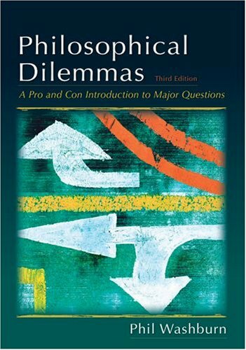 Philosophical Dilemmas by Phil Washburn