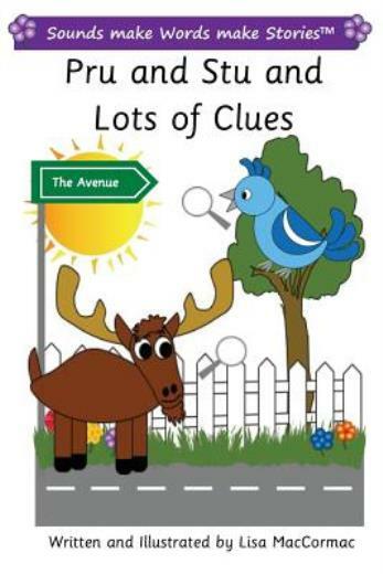 Pru And Stu And Lots Of Clues: Sounds Make Words Make Stories, Entry Level,...