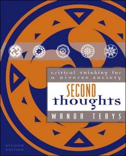 Second Thoughts : Critical Thinking for a Diverse Society by Wanda Teays