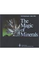 THE MAGIC OF MINERALS By Harry Wilk - Hardcover