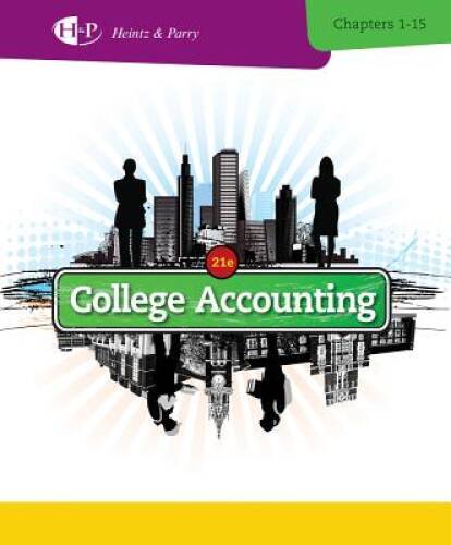 College Accounting, Chapters 1-15 (New in Accounting from Hein – ACCEPTABLE
