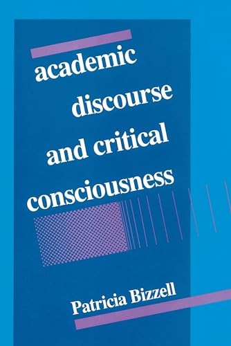 Academic Discourse and Critical Consciousness (Pitt Series in Composition, L…
