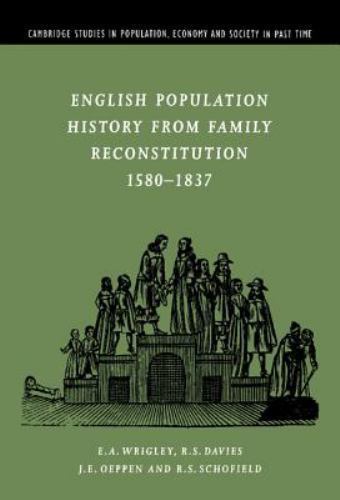 English Population History from Family Reconstitution 1580–1837 (Cambridge…