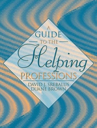 A Guide to the Helping Professions by Duane Brown