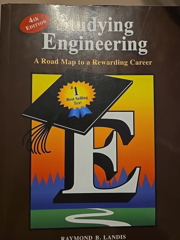 Studying Engineering : A Road Map to a Rewarding Career by Raymond B. Lanis