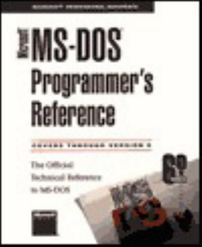 Microsoft MS-DOS Programmer’s Reference: The Official Technical Reference to…
