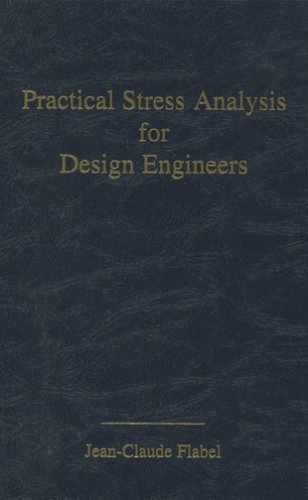 Practical Stress Analysis for – Hardcover, by Flabel Jean-Claude – Very Good b