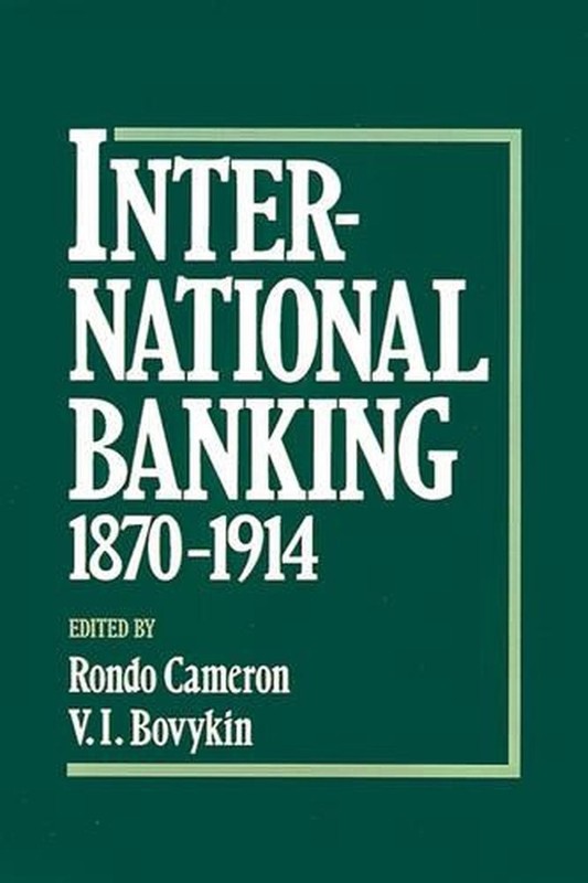 International Banking 1870-1914 by Rondo Cameron (English) Hardcover Book