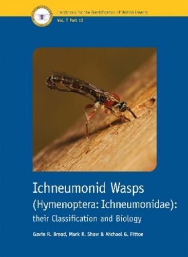 Gavin R. Broad Mark R. Shaw Ichneumonid Wasps (Hymenopte (Paperback) (UK IMPORT)