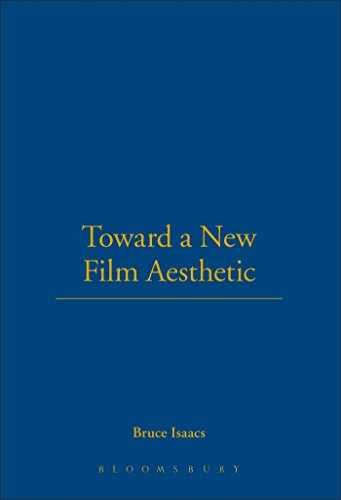Toward a New Film Aesthetic - Paperback, by Isaacs Bruce - New