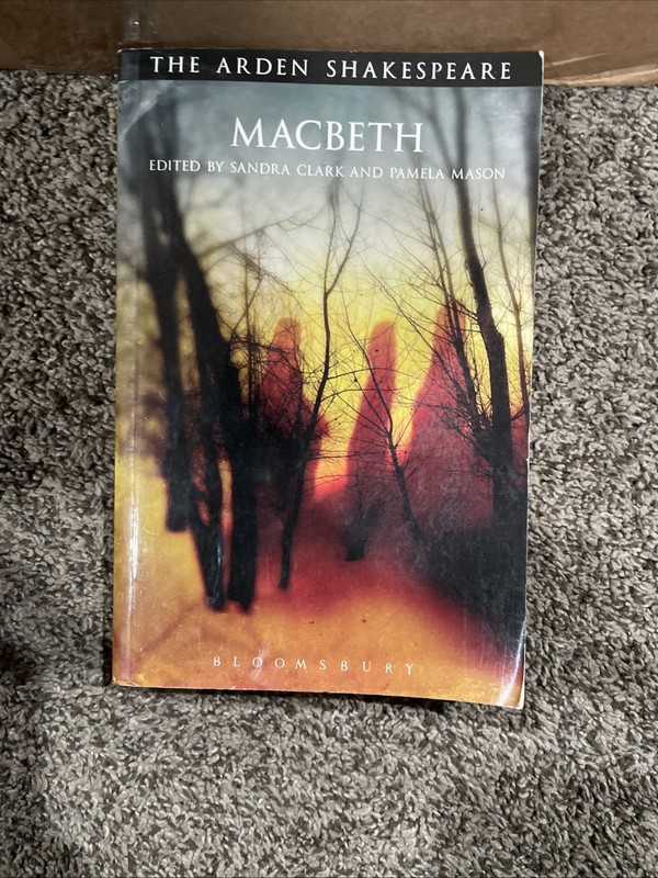 The Arden Shakespeare Third Ser.: Macbeth : Third Series by William Shakespeare