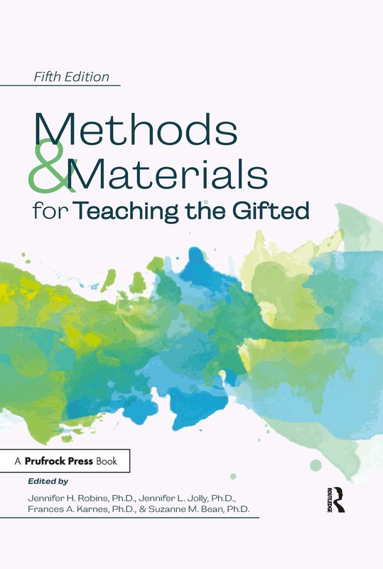 Methods and Materials for Teaching the Gifted – Karnes, Frances A.|Jolly, Je…
