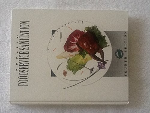 APPLIED FOODSERVICE SANITATION By The Educational Foundation Of The National