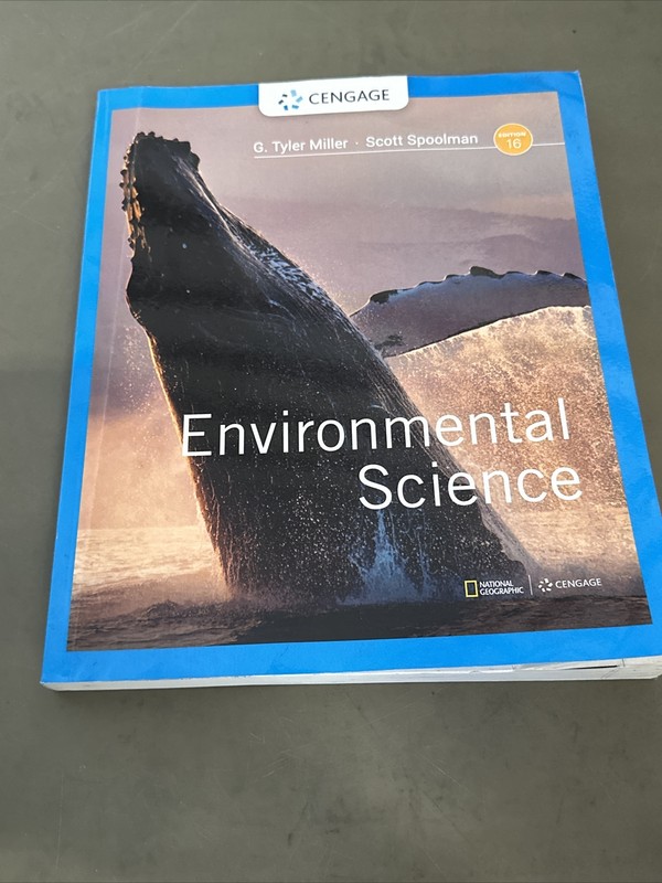 Environmental Science 16E- Paperback, by Miller G. Tyler; Spoolman – Acceptable