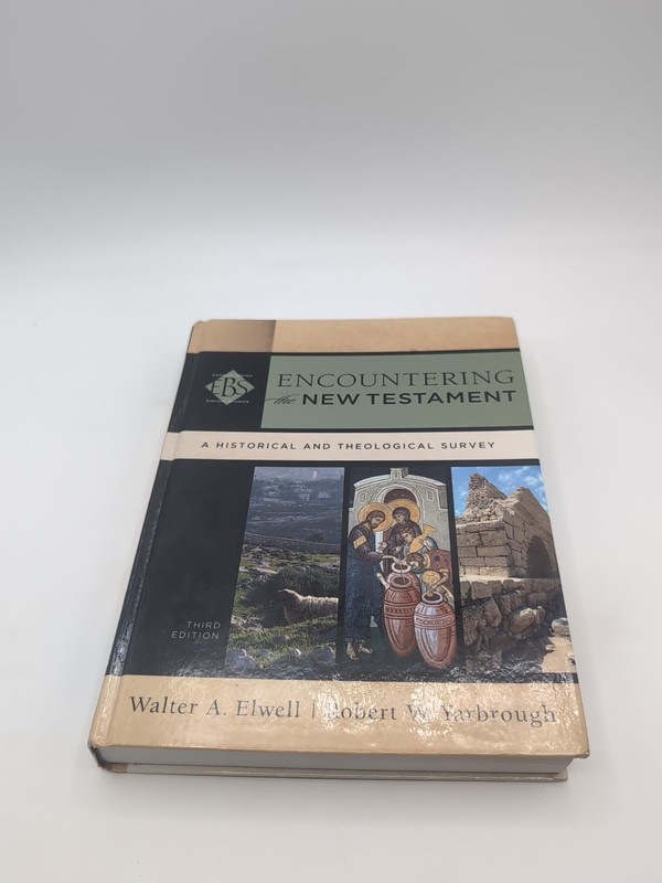 Encountering Biblical Studies: Encountering the New Testament : A Historical and