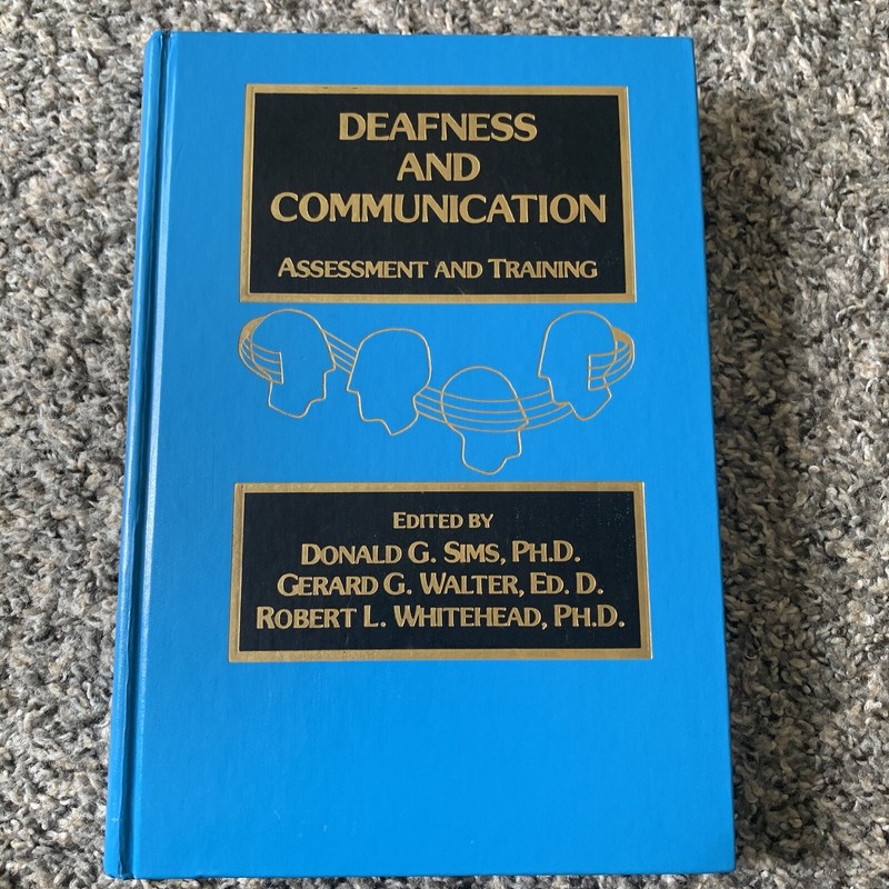 Deafness And Communication Assessment And Training Edited By Donald G. Sims…