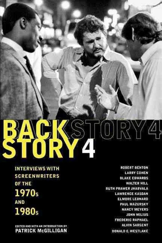 Backstory 4: Interviews with Screenwriters of the 1970s and 1980s by Patrick McG