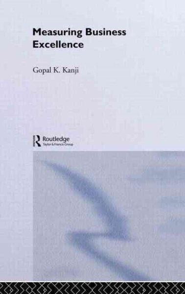 Measuring Business Excellence, Hardcover by Kanji, Gopal K., Like New Used, F…
