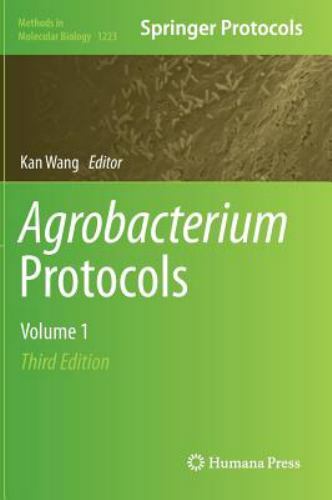 Agrobacterium Protocols: Volume 1 (Methods in Molecular Biology)
