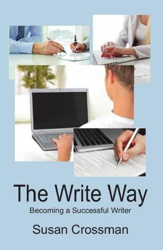 The Write Way: Becoming a Succcessful Writer – paperback Crossman, Susan|Dav…