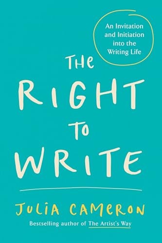 The Right to Write: An Invitation and … by Cameron, Julia Paperback / softback