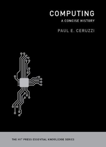 Paul E. Ceruzzi Computing (Paperback) MIT Press Essential Knowledge series