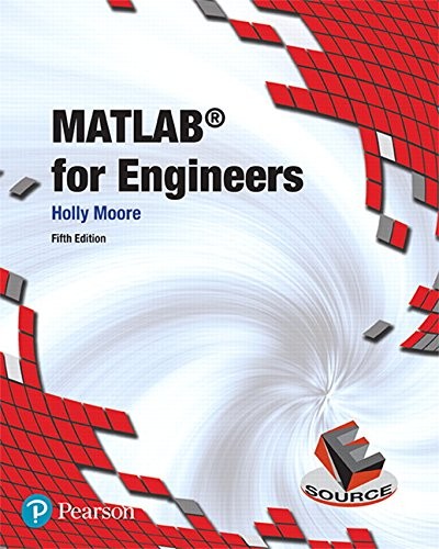 MATLAB FOR ENGINEERS (5TH EDITION) By Holly Moore – Hardcover **Excellent**