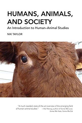 Humans, Animals, And Society: An Introdu…, Nik Taylor