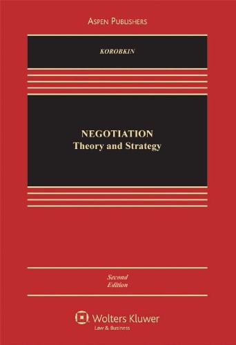 LEGAL NEGOTIATION THEORY & STRATEGY 2E By Russell Korobkin – Hardcover **Mint**