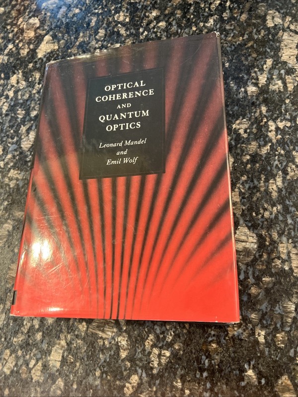 Optical Coherence and Quantum Optics by Leonard Mandel & Emil Wolf HB/DJ