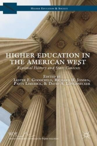 David A. Longanecker Patty Limerick Richar Higher Education in the Am (Hardback)