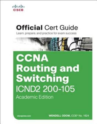 CCNA Routing and Switching ICND2 200-105 Official Cert Guide, Acad – VERY GOOD