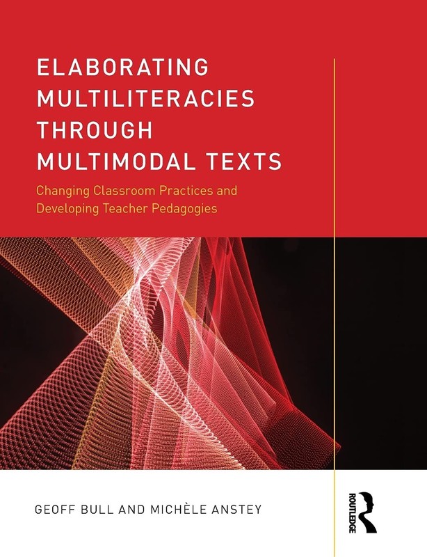 Elaborating Multiliteracies through Multimodal Texts: Changing Classroom Pra…