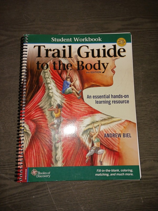 Student Workbook for Biel’s Trail Guide to the Body by Andrew Biel (2019,…