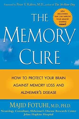 The Memory Cure : How to Protect Your – Paperback, by Majid Fotuhi – Very Good