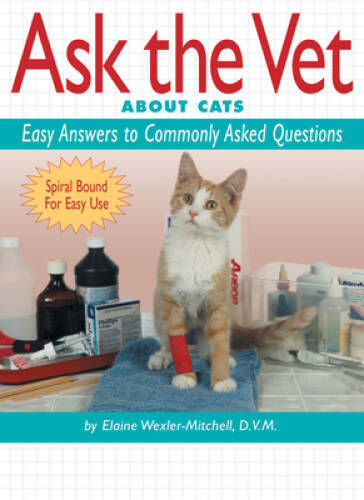 Ask the Vet About Cats: Easy Answers to Commonly Asked Questions (Cat Fan – GOOD