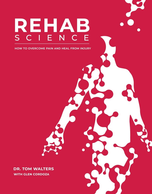 Rehab Science: How to Overcome Pain and Heal from Injury Brown