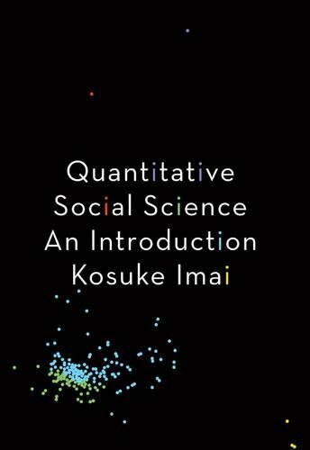 Quantitative Social Science: An Introduction by Imai, Kosuke Book The Fast Free