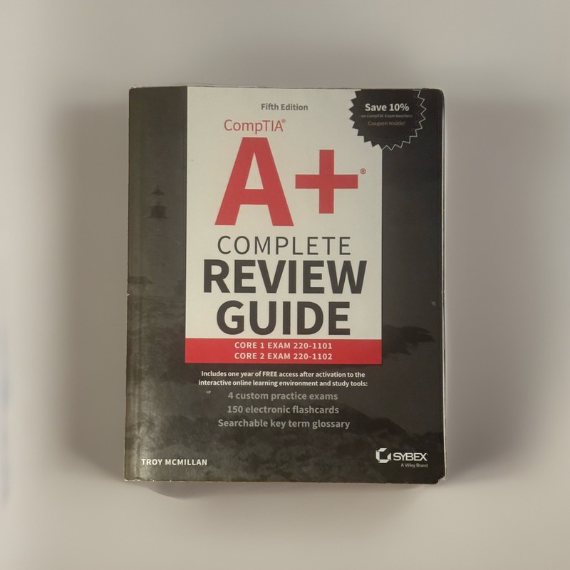 CompTIA a+ Complete Review Guide : Core 1 Exam 220-1101 and Core 2 Exam 220-1102
