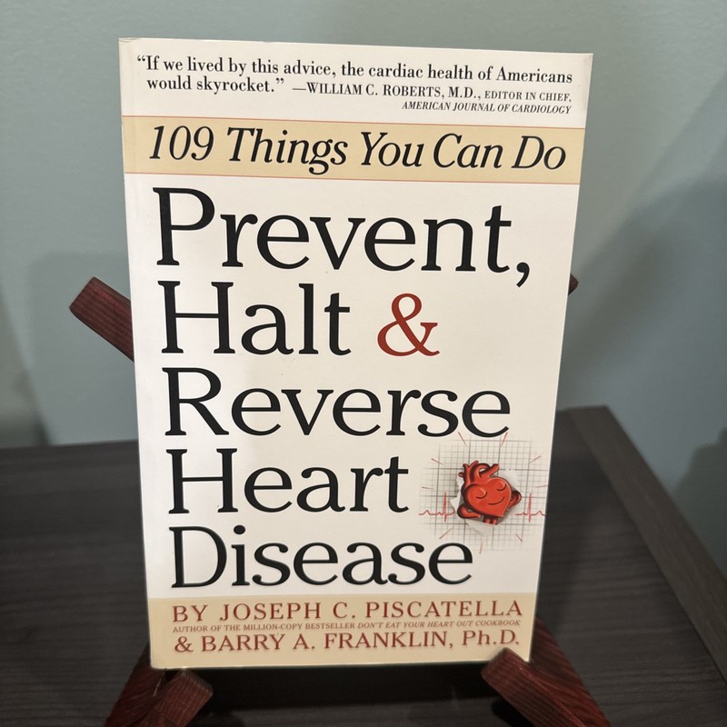 Prevent, Halt and Reverse Heart Disease : 109 Things You Can Do by Joseph C….