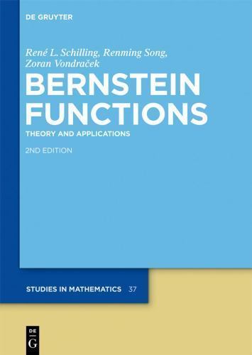 Bernstein Functions : Theory and Applications, Hardcover by Schilling, Rene L…
