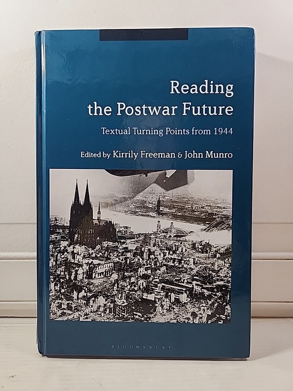 Reading the Postwar Future : Textual Turning Points From 1944 by John Munro…