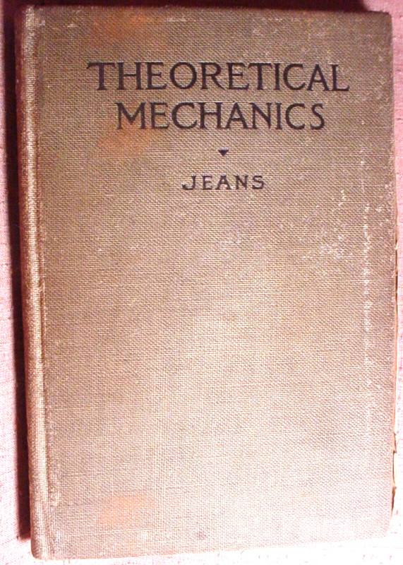 Theoretical Mechanics Hardbound Textbook – J.H. Jeans Ginn & Company 1907