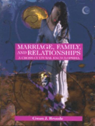 Human Experience Ser.: Marriage, Family, and Relationships : A Cross-Cultural…