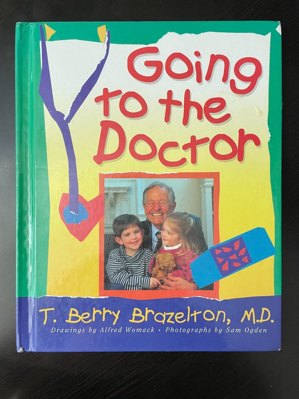 Going To The Doctor – T Berry Brazelton, hardcover book, new, 0201406942 1St Ed
