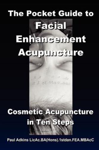Pocket Guide to Facial Enhancement Acupuncture, Paperback by Adkins, Paul, Br…