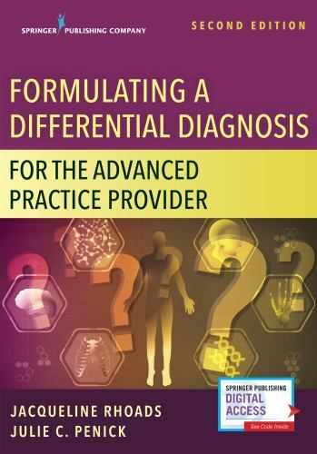 Formulating a Differential Diagnosis : For the Advanced Practice Provider by…