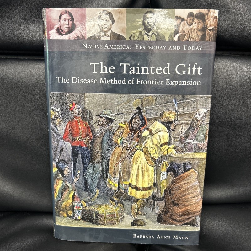 The Tainted Gift : The Disease Method book by Barbara Alice Mann